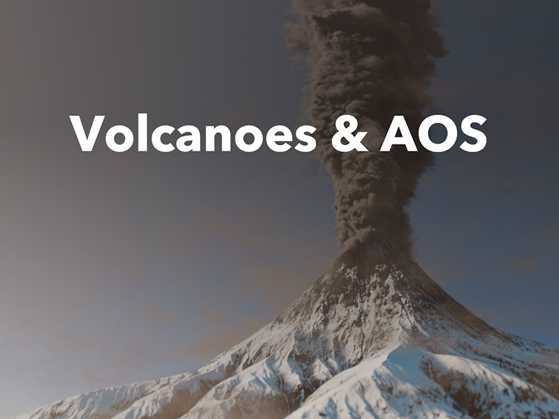Volcanoes & AOS